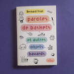 Paroles de baskets (et autres objets bavards)