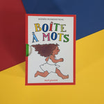 Boîte à mots: les verbes, les adverbes, les noms et les adjectifs