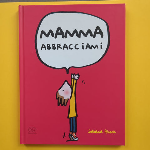 Mamma abbracciami