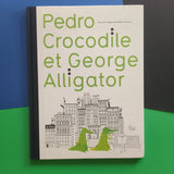 Pedro crocodile et Georges Alligator