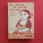 La nonna, la cucina, la vita