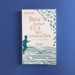 Dans la mer il y a des crocodiles : L'histoire vraie d'Enaiatollah Akbari