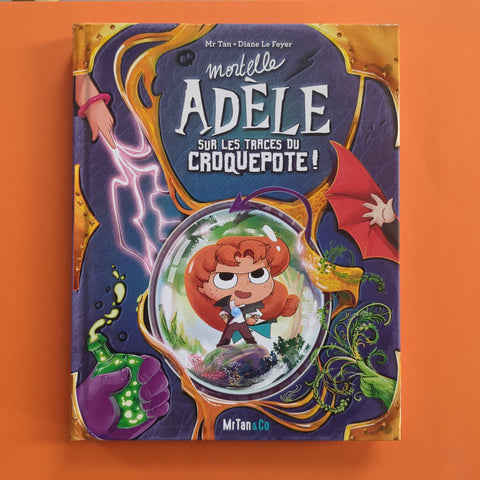 Mortelle Adèle sur les traces de Croquepote !