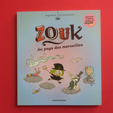 Zouk. 22. Au pays des merveilles