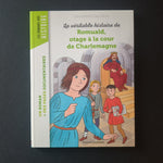 La véritable histoire de Romuald, otage à la cour de Charlemagne