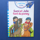 J'apprends à lire avec Sami et Julie. Sami et Julie font du poney