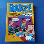 Barzellette a strisce. Missione vacanze