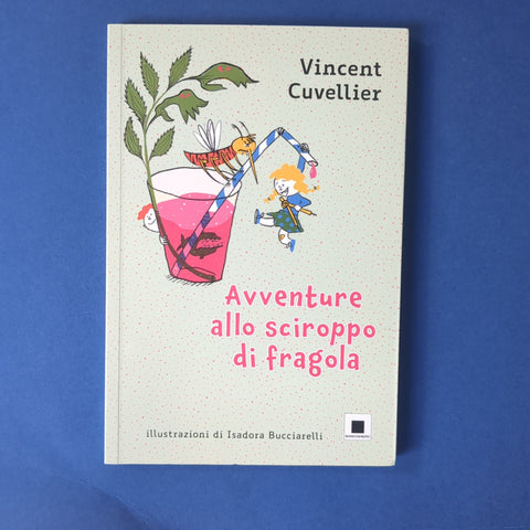 Avventure allo sciroppo di fragola