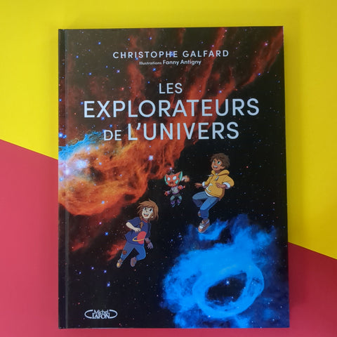 Les explorateurs de l'univers