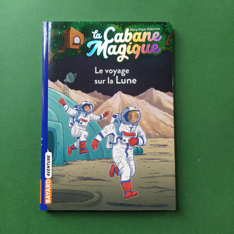 La cabane magique. 07. Le voyage sur la lune