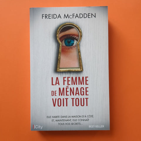 La femme de ménage voit tout