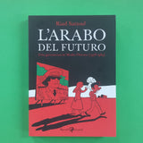 L'Arabo del futuro. 01. Una giovinezza in Medio Oriente (1978-1984)