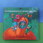 Les Pyjamasques. 03. Les Pyjamasques et Roméo Mécano