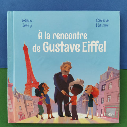 A la rencontre de Gustave Eiffel