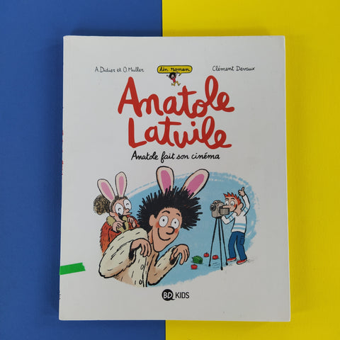 Anatole Latuile roman. 02. Anatole fait son cinéma