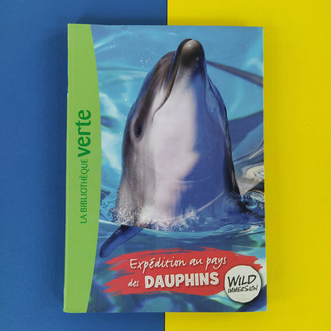 Wild Immersion. 04. Expédition au pays des dauphins