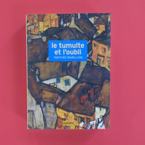 Le Tumulte et l'Oubli