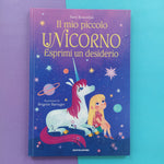 Il mio piccolo unicorno. Esprimi un desiderio