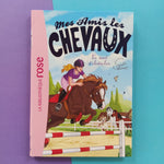 Mes amis les chevaux. 17. Le saut d'obstacles