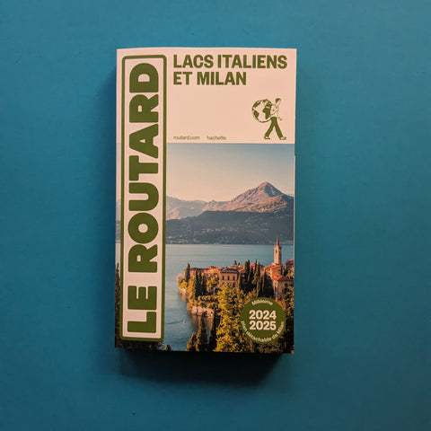 Guide du Routard. Lacs Italiens et Milan 2024/25