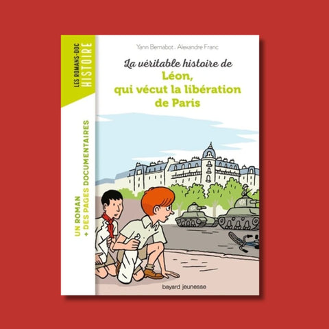 La véritable histoire de Léon, qui vécut la libération de Paris