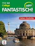 Fantastisch! 3e année - Cahier d'activités