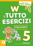 W il Tutto Esercizi. Italiano 5