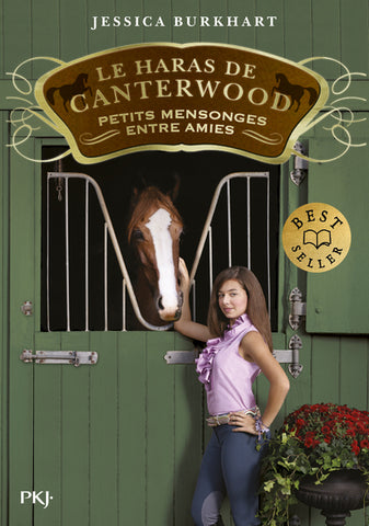 Le haras de Canterwood. 12. Petits mensongesentre amies