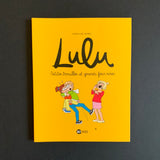 Lulu. 5. Petites trouilles et grands fous rires