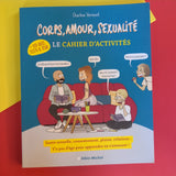Corps, amour, sexualité. Le cahier d'activités