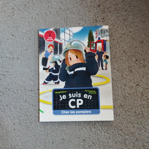 Je suis en CP. Chez les pompiers