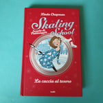Skating School. Scuola di pattinaggio. 03. La caccia al tesoro