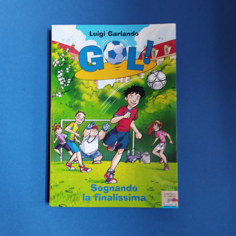Gol! 04. Sognando la finalissima