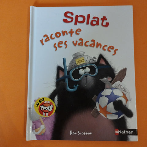 Splat le chat. Splat raconte ses vacances