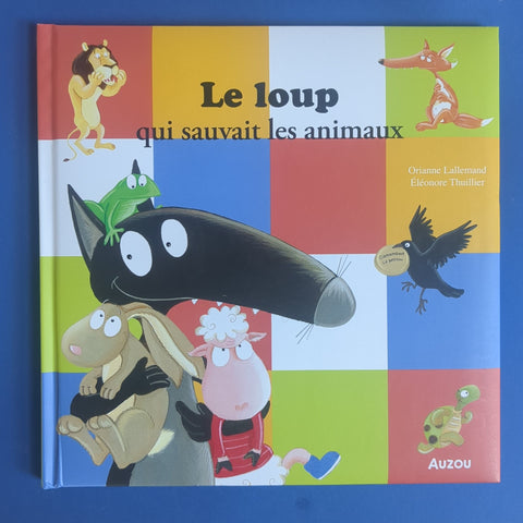 Le loup qui sauvait les animaux