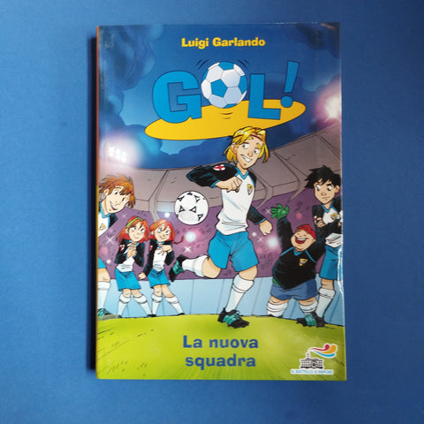 Gol! 12. La nuova squadra
