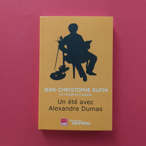 Un été avec Alexandre Dumas