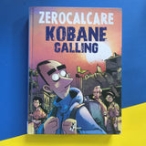 Kobane calling. Oggi