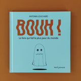 Bouh ! Le livre qui fait le plus peur du monde