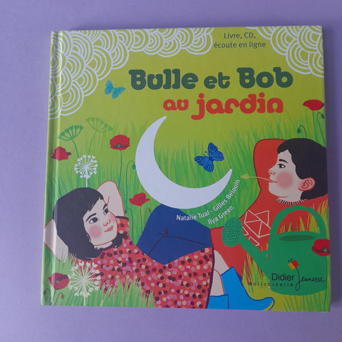 Bulle et Bob au jardin