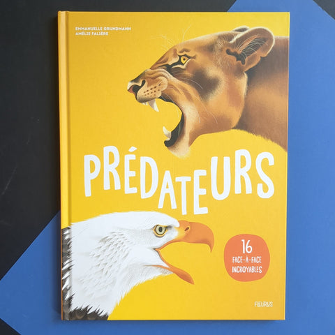 Prédateurs. 16 face-à-face incroyables !