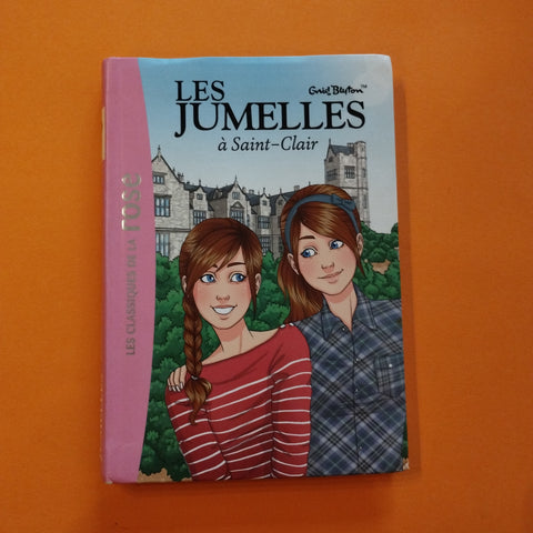 Les Jumelles. 01. Les jumelles à Saint Clair