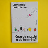 Cose da maschi o da femmine?