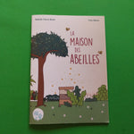 La maison des abeilles