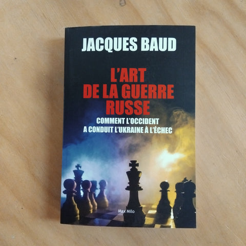 L'art de la guerre russe: Comment l'Occident a conduit l'Ukraine à l'échec
