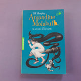 Amandine Malabul. La sorcière et la fourmi