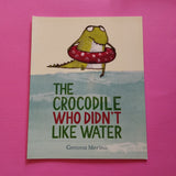 The Crocodile Who Didn't Like Water