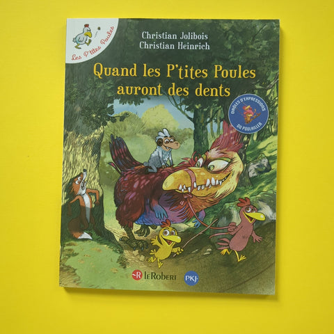 Quand les P'tites poules auront des dents