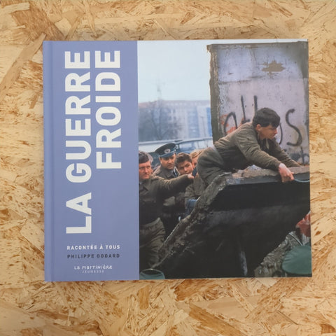 La Guerre froide racontée à tous