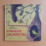 Animaux architectes